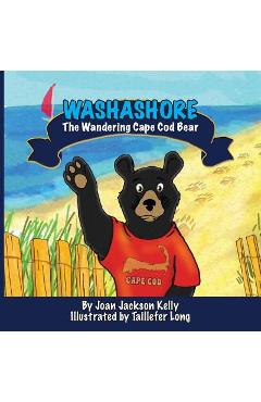 Poza produsului Washashore: The Wandering Cape Cod Bear - Joan Jackson Kelly