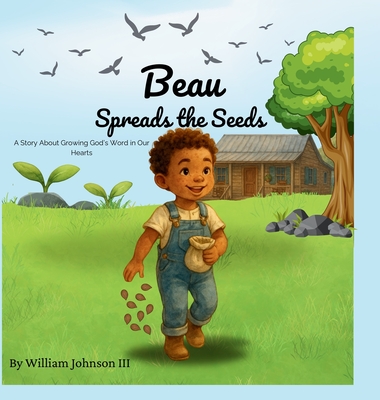 Beau Spreads the Seeds -