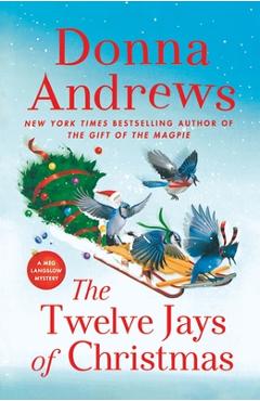 Poza produsului The Twelve Jays of Christmas: A Meg Langslow Mystery - Donna Andrews