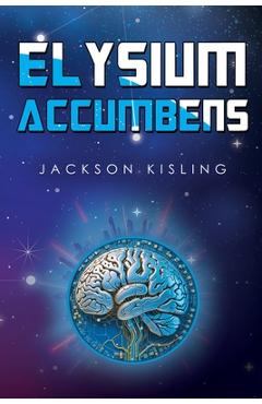 Poza produsului Elysium Accumbens - Jackson Kisling