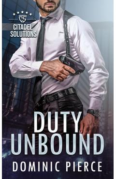Poza produsului Duty Unbound - Dominic Pierce