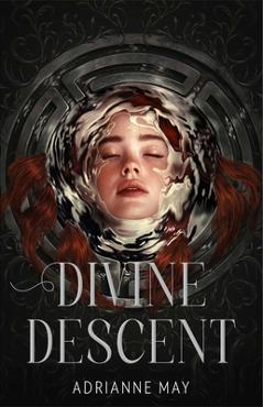 Coperta cărții 'Divine Descent - Adrianne May'