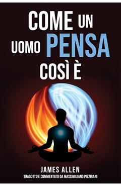 Poza produsului Come un uomo pensa, così è - Massimiliano Pizzirani