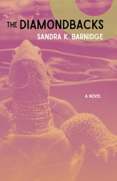 Poza produsului The Diamondbacks - Sandra K. Barnidge