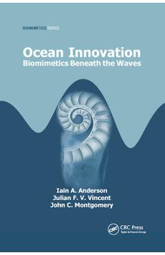 Coperta cărții 'Ocean Innovation: Biomimetics Beneath the Waves - Iain A. Anderson'
