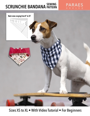 Scrunchie Bandana - Sewing Pattern: Sizes XS to XL - With Video Tutorial - For Beginners - Paula Lorién