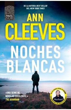 Coperta cărții 'Noches Blancas (Shetland Book 2) - Ann Cleeves'