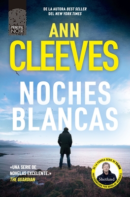 Noches Blancas (Shetland Book 2) - Ann Cleeves