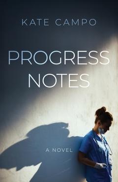 Coperta cărții 'Progress Notes - Kate Campo'