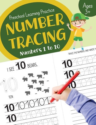 Number Tracing (Numbers 1 to 10): Preschool Learning Worksheets for Toddlers Age 3+ - Leopard Whiz Press