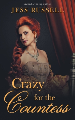Crazy for the Countess - Jess Russell