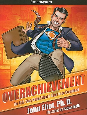 Overachievement from SmarterComics - John Eliot