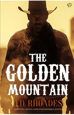 Poza produsului The Golden Mountain - J. D. Rhoades