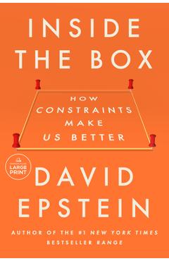 Coperta cărții 'Inside the Box: How Constraints Make Us Better - David Epstein'