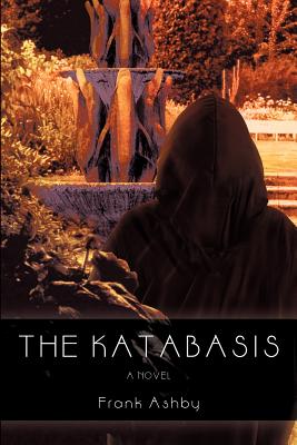 The Katabasis the Katabasis - Frank Ashby