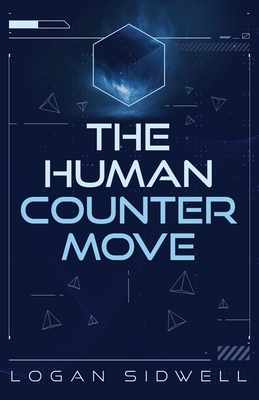 Coperta cărții 'The Human Countermove - Logan Sidwell'