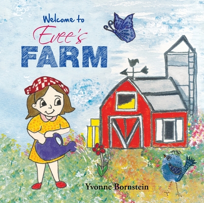 Welcome to Evee's Farm - Yvonne Bornstein