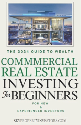 Commercial Real Estate for Beginners: How Anyone Can Achieve Stress-Free, Profitable Investments - Anthony Forbes