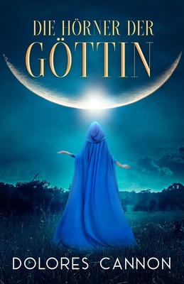 Die Hörner der Göttin - Mario Radinger