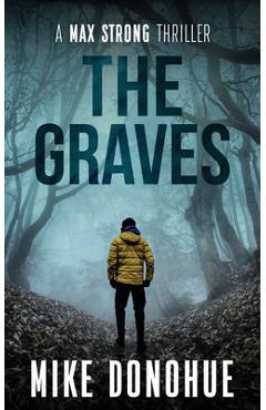 Coperta cărții 'The Graves - Mike Donohue'