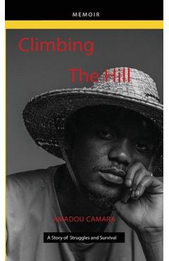 Poza produsului Climbing The Hill - Amadou Camara