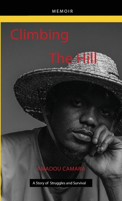 Climbing The Hill - Amadou Camara