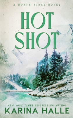 Hot Shot - Karina Halle