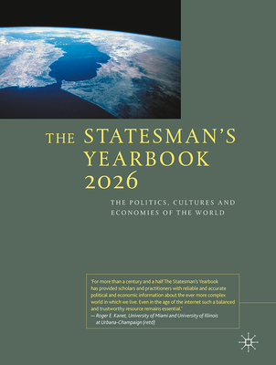 The Statesman's Yearbook 2026: The Politics, Cultures and Economies of the World - 