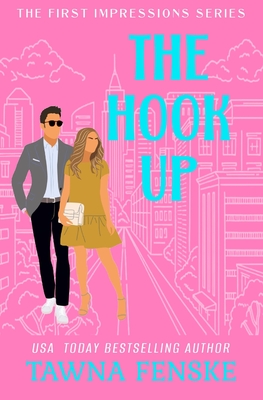 The Hook Up: 2nd Edition - originally published 2017 - Tawna Fenske