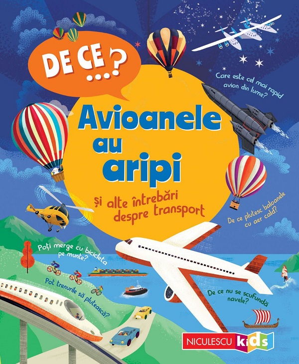 De ce? Avioanele au aripi si alte intrebari despre transport - Christopher Maynard