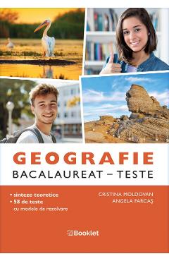 Poza produsului Geografie. Teste pentru Bacalaureat - Cristina Moldovan, Angela Farcas