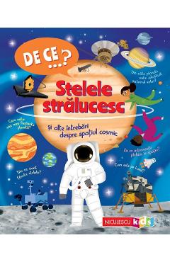 Poza produsului De ce? Stelele stralucesc si alte intrebari despre spatiul cosmic - Carole Scott