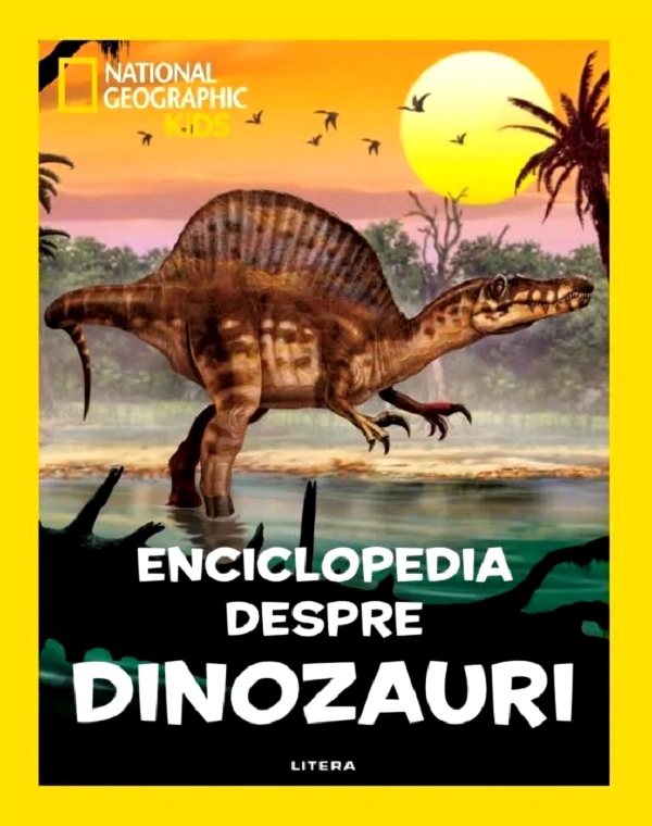 National Geographic Kids. Enciclopedia despre dinozauri - Don Lessem