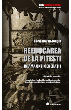 Poza produsului Reeducarea de la Pitesti - Lucia Hossu-Longin