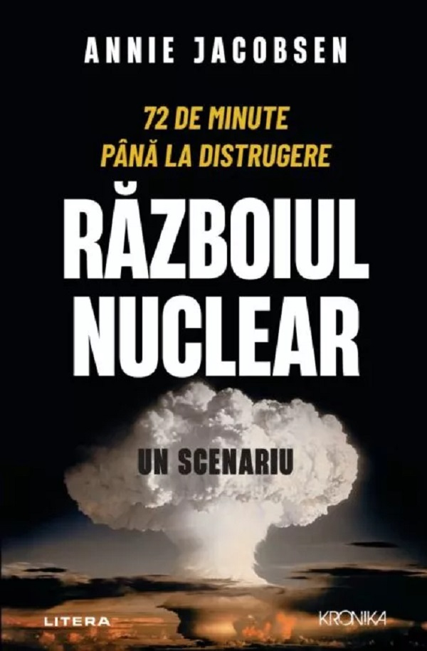Razboiul nuclear. Un scenariu - Annie Jacobsen