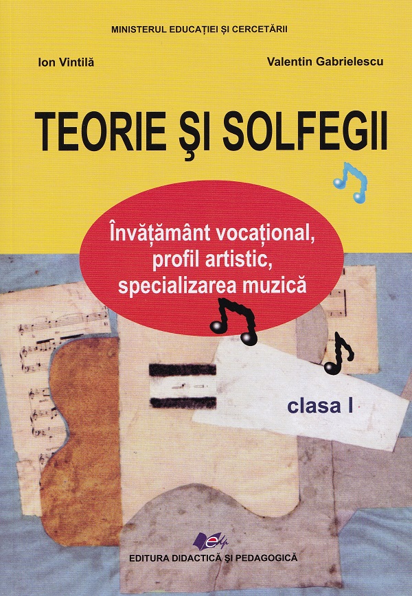 Teorie si solfegii - Clasa 1 - Manual - Ion Vintila, Valentin Gabrielescu