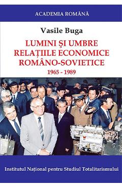 Poza produsului eBook Lumini si umbre. Relatiile economice romano-sovietice 1965-1989 - Vasile Buga