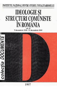 Poza produsului eBook Ideologie si structuri comuniste in Romania Vol.2 9 decembrie 1918 - 31 decembrie 1919 - Florian Tanasescu, Dumitru Costea, Ion Iacos, Gheorghe Neacsu, Marin C. Stanescu, Nicolae Tanasescu