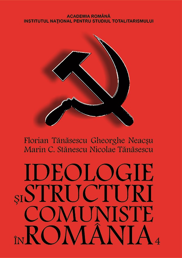 eBook Ideologie si structuri comuniste in Romania Vol.4 6 februarie 1921 - 29 noiembrie 1922 - Florian Tanasescu, Gheorghe Neacsu, Marin C. Stanescu, Nicolae Tanasescu