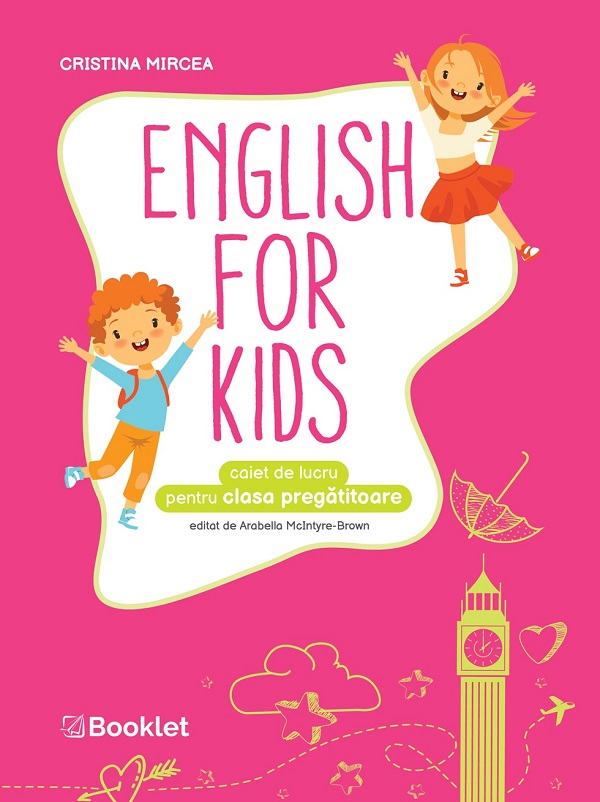 English for Kids - Clasa pregatitoare - Caiet de lucru - Cristina Mircea
