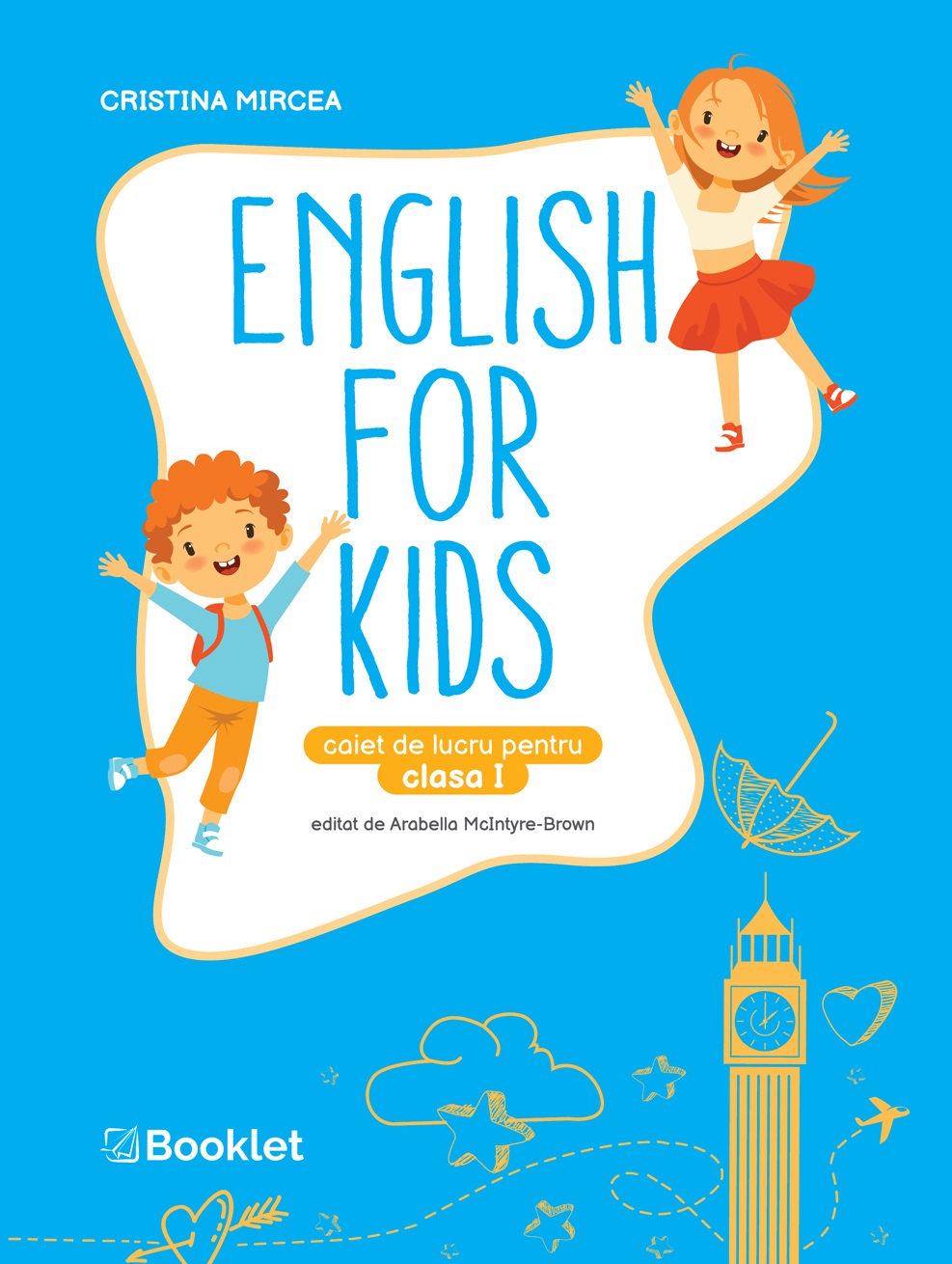 English for Kids - Clasa 1 - Caiet de lucru - Cristina Mircea