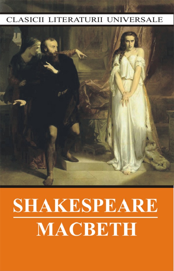 Pachet 3 carti: Macbeth + Romeo si Julieta + Tragedia lui Hamlet - William Shakespeare