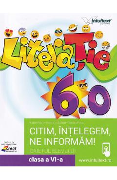Poza produsului LiteraTie. Citim, intelegem, ne informam - Clasa 6 - Caietul elevului - Bogdan Ratiu, Alexandra Lacatusu, Teodora Florea