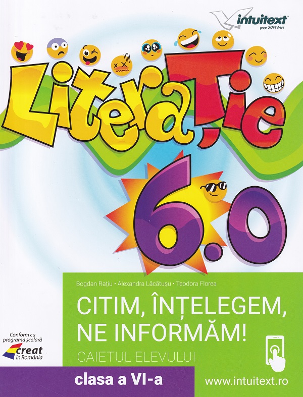 LiteraTie. Citim, intelegem, ne informam - Clasa 6 - Caietul elevului - Bogdan Ratiu, Alexandra Lacatusu, Teodora Florea