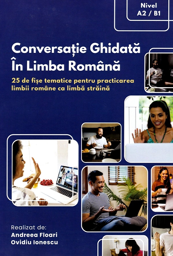 Conversatie ghidata in limba romana - Andreea Floari, Ovidiu Ionescu