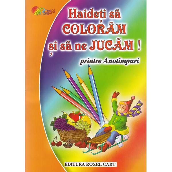 Pachet 6 carti: Haideti sa coloram!