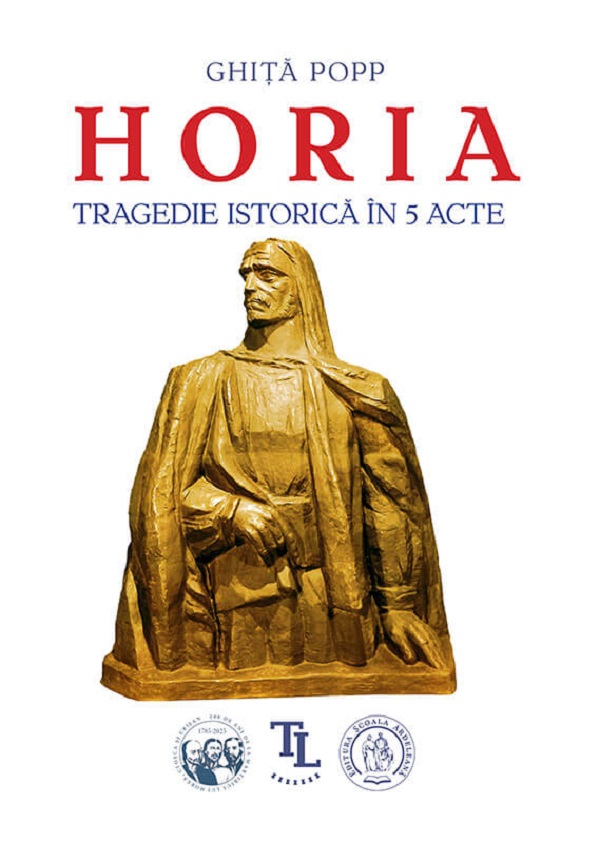 Horia. Tragedie istorica in 5 acte - Ghita Popp