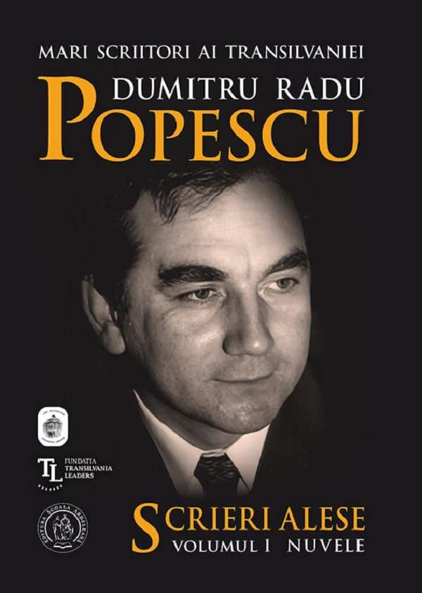 Scrieri Alese Vol.1: Nuvele - Dumitru Radu Popescu