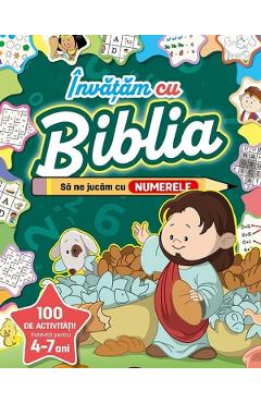 Poza produsului Invatam cu Biblia. Sa sa ne jucam cu Numerele 4-7 ani - Cecilie Fodor