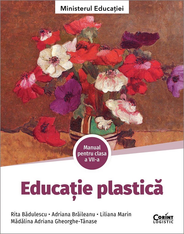 Educatie plastica - Clasa 7 - Manual - Rita Badulescu, Adriana Braileanu, Liliana Marin, Madalina Adriana Gheorghe-Tanase